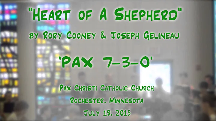 "Heart of a Shepherd" (Cooney/Gelineau...  - Pax Christi (MN) Choirs