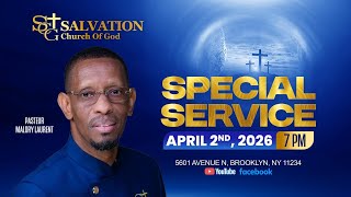 Thursday Special Service 04/02/26 | Salvation Church of God | Pasteur Malory Laurent