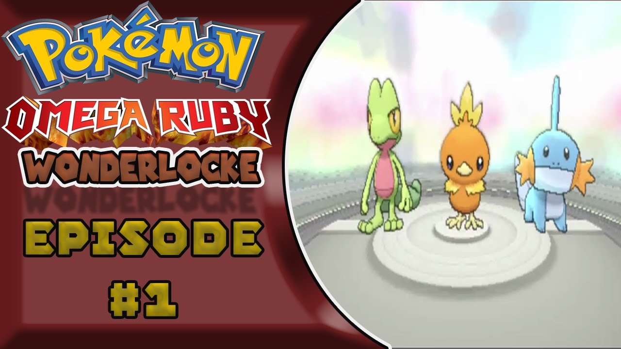 SURPRISE!!!!- Episode 1 Omega Ruby Wonderlocke - YouTube
