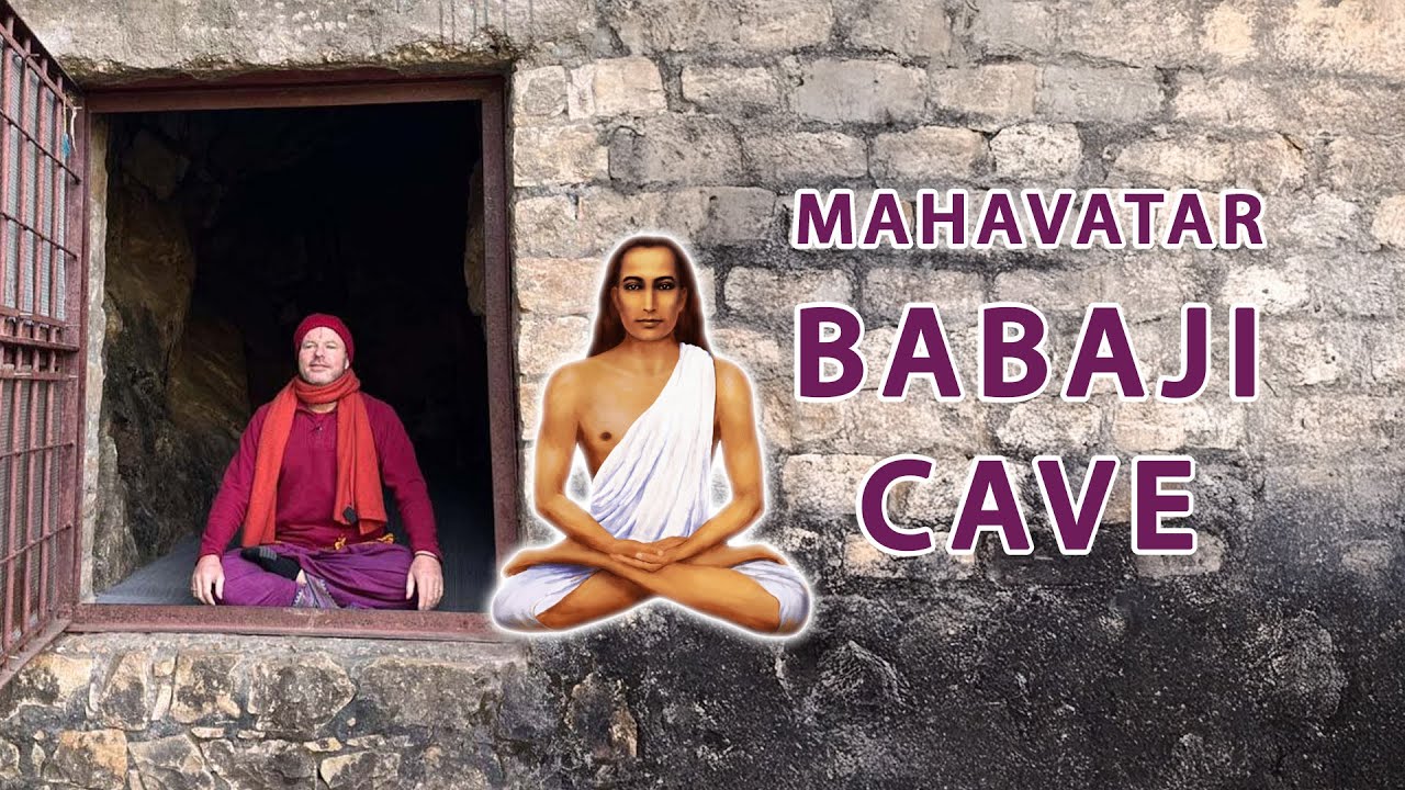 MAHAVATAR BABAJI'S CAVE - Where Kriya Yoga was given to the World