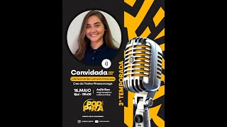 PODPIRA 2024 - #044 - LAIS GUIMARÃES - EMPRESÁRIA