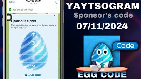 Yaytsogram - Egg Cipher Code 07/11/2024 | Break the egg to win $TONs