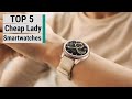 Top 5 Best Cheap Smartwatches For Woman  In 2023