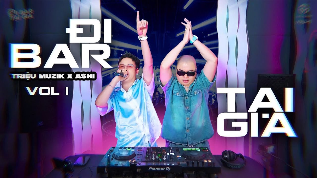 [LIVE MIX] - ĐI BAR TẠI GIA 2025 - DJ TRIỆU MUZIK x ASHI (VINA HOUSE + VIỆT MIX 2025)