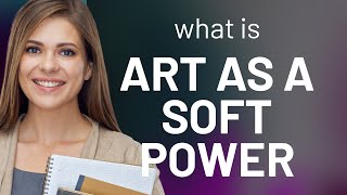 Art as a Soft Power: Shaping Perspectives and Building Bridges screenshot 1