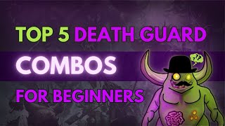 Top 5 Death Guard Combos 10Th Edition - The Disgustingly Resilient Podcast