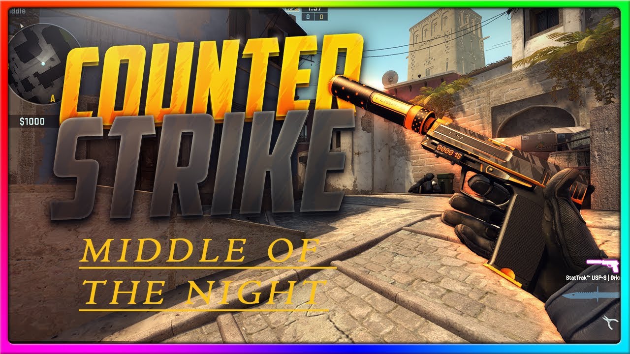 CS:GO GAMEPLAY MIDDLE OF THE NIGHT. - YouTube