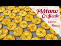 CHIPS DE PLATANO al horno 🍌 Cómo hacer PLATANO CRUJIENTE