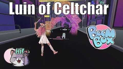 Luin of Celtchar | BOOMBOX | New game! | Camellia
