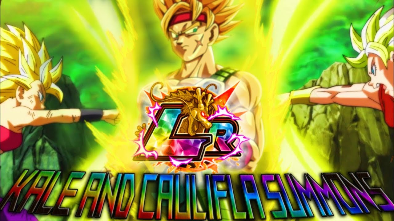 LR INBOUND!! KALE AND CAULIFLA LEGENDARY SUMMONS DRAGON BALL Z DOKKAN