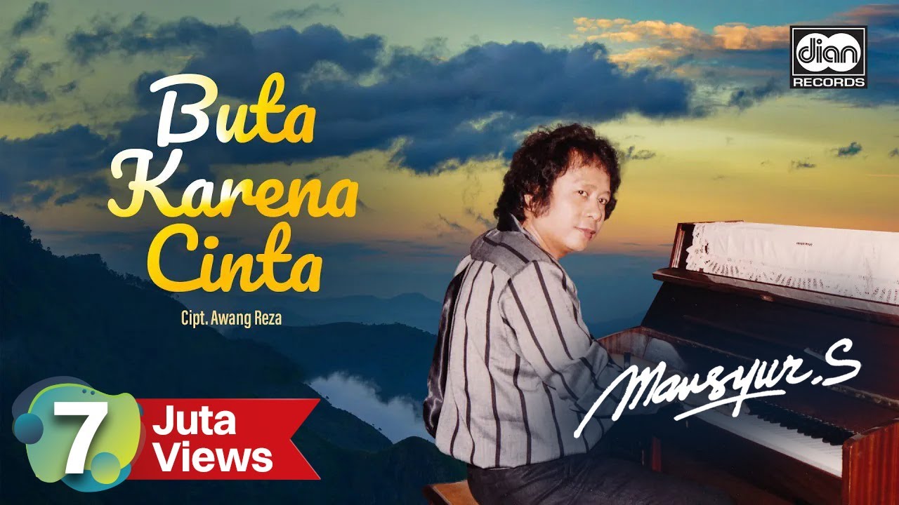 Mansyur S - Buta Karena Cinta - Official Music Video