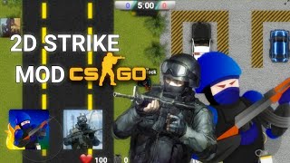 🔴2D STRIKE MOD CSGO [Download] 2D CSGO Online/Offline/LAN🔴