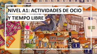 NIVEL A1: ACTIVIDADES DE OCIO Y TIEMPO LIBRE NIVEL A1: ACTIVIDADES DE OCIO Y TIEMPO LIBRE