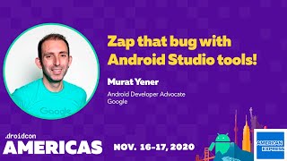 Zap that bug with Android Studio tools!