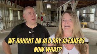 We bought an old dry cleaners...now what?