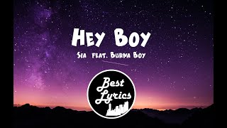 Sia feat. Burna Boy - Hey Boy Lyrics (Remix)