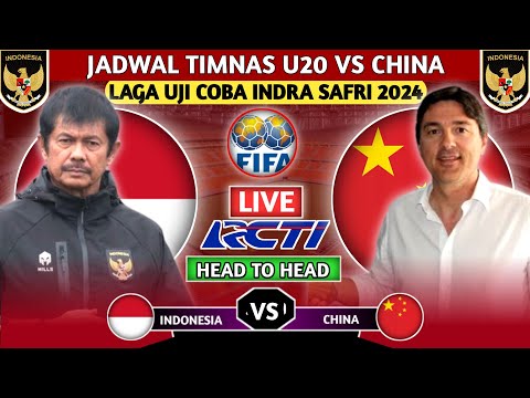 INDRA SAFRI KEMBALI PERANG STRATEGI JADWAL INDONESIA U20 VS CHINA LAGA UJI COBA PIALA DUNIA U20 2025