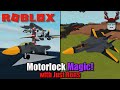 MOTORLOCK MAGIC with Just Rens! | Roblox Plane Crazy