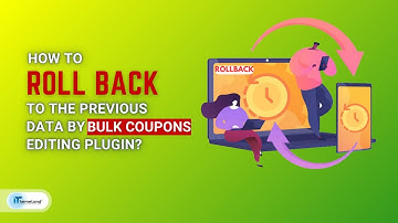 Roll back to the previous data in Woocommerce bulk coupons editing plugin