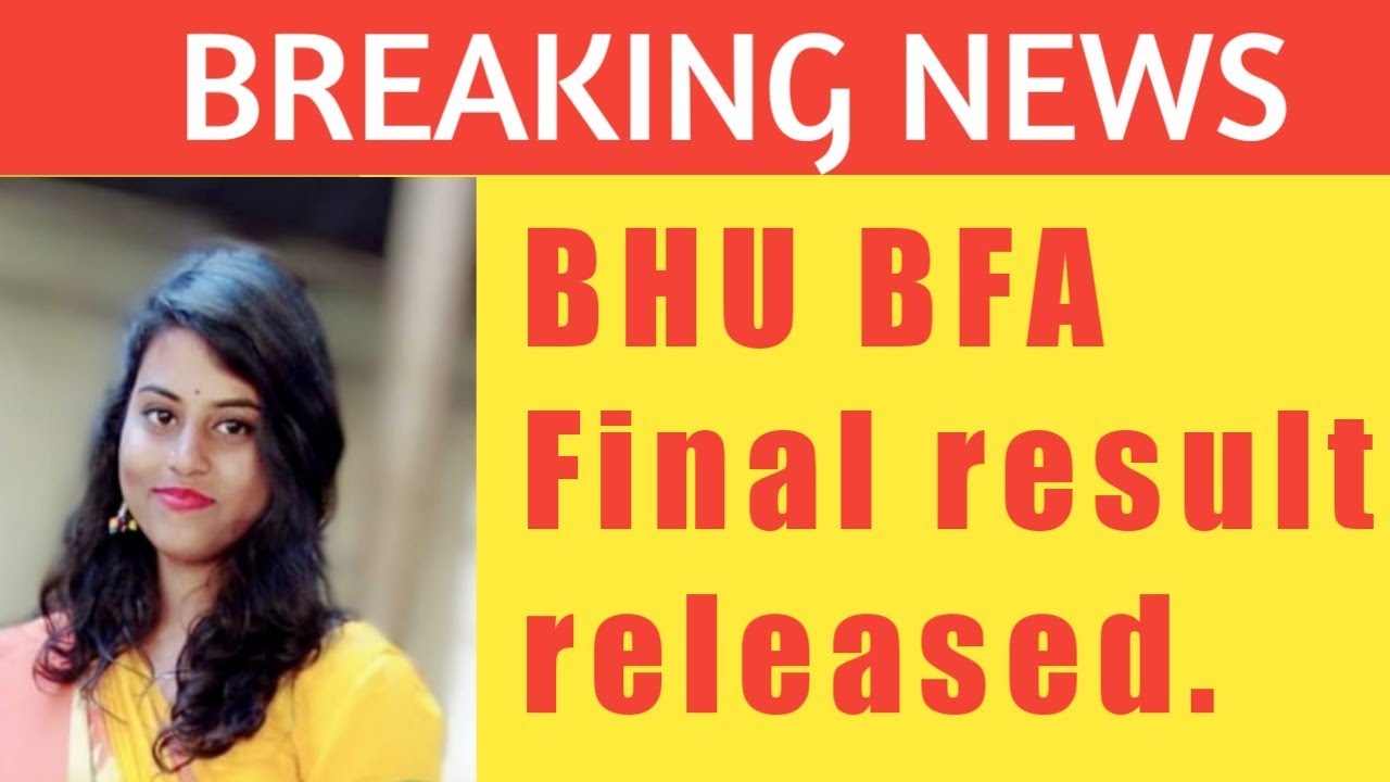 BHU BFA final result released ||