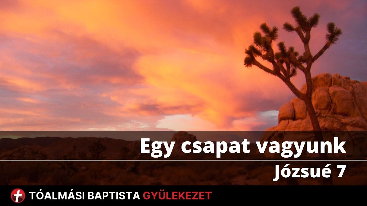 Egy csapat vagyunk - Józsué 7