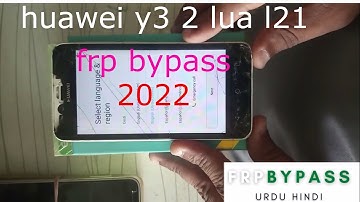 huawei lua l21 frp bypass without pc | y3 2 (y3 2017) google account unlock | y3ii pattern forget