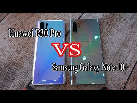 Samsung Galaxy Note 10+ vs Huawei P30 Pro