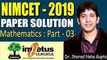 NIMCET-2019  Complete paper solution-3 maths section | NIMCET Solved paper with best approach