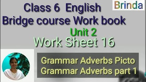 Class 6 WS 16 English Bridge course work book work sheet 16 Grammar Adverbs Picto grammar @BRINDA 