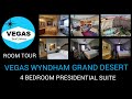 LAS VEGAS Wyndham Grand Desert Hotel - 4 Bedroom Presidential Suite Room Tour