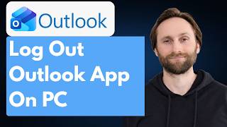 How to Log Out of the Outlook App on PC [Full Guide 2026]