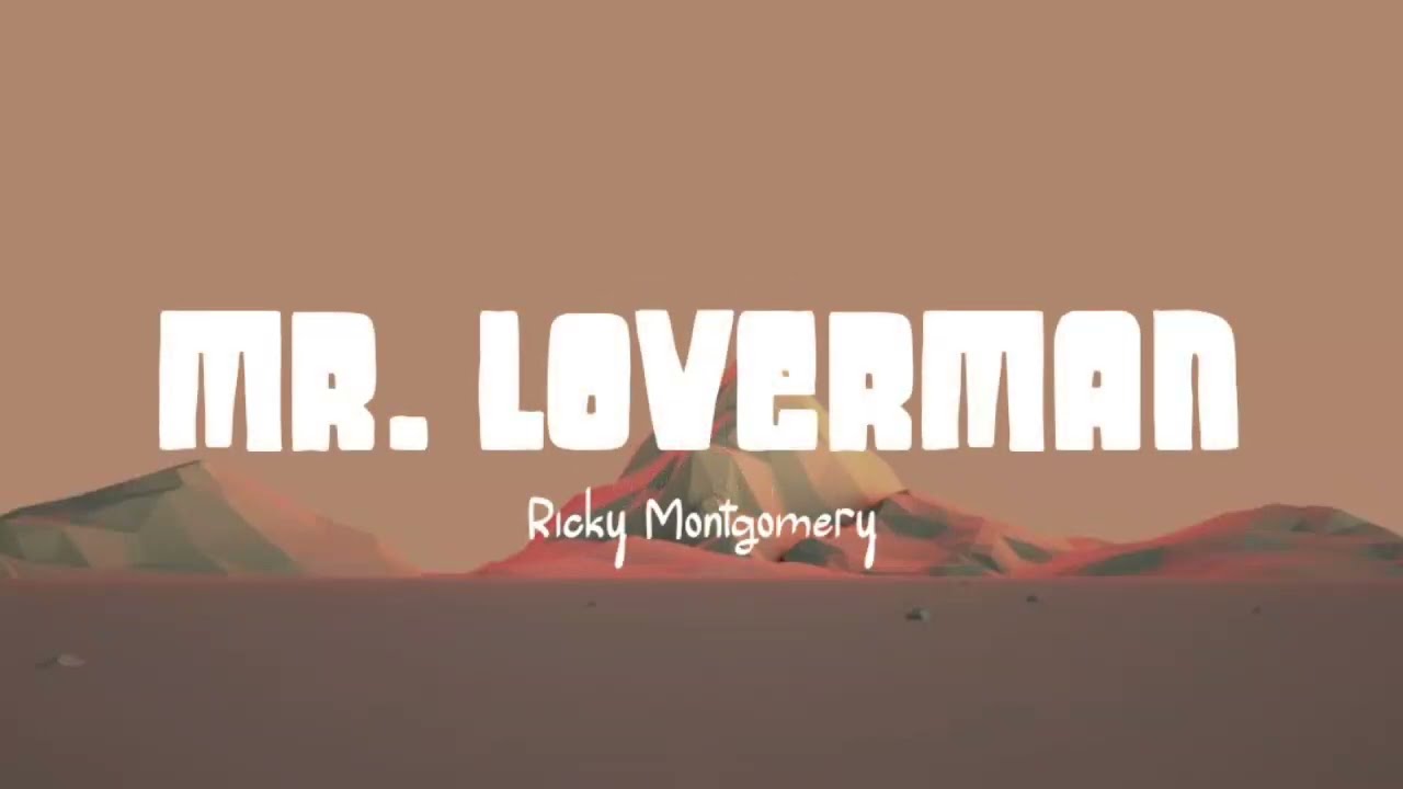 Ricky Montgomery Mr Loverman Lirik Lagu YouTube 