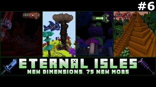 6 - Eternal Isles (Modded Minecraft): Rescue Mission and Mysterium Dimension