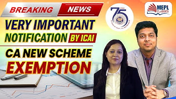 BREAKING NEWS 😱 Important Notification By ICAI - CA New Scheme Exemption | MEPL Classes