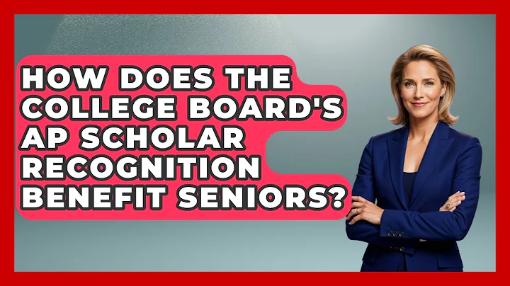 How Does the College Board's AP Scholar Recognition Benefit Seniors? | Senior Year Strategies News