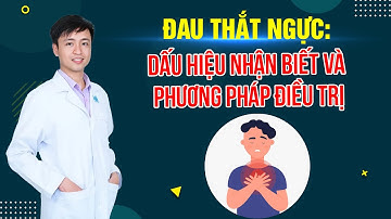 Đau thắt ngực: Dấu hiệu nhận biết và phương pháp điều trị | ThS.BS Phan Quang Thuận