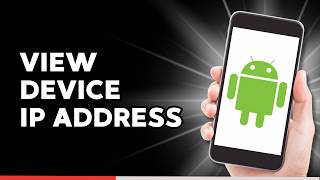 How to View Device IP Address on Android