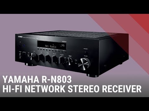 Video: Yamaha R-N803 Trådlös Mottagare är För Digitala Och Analoga Ljudfiler