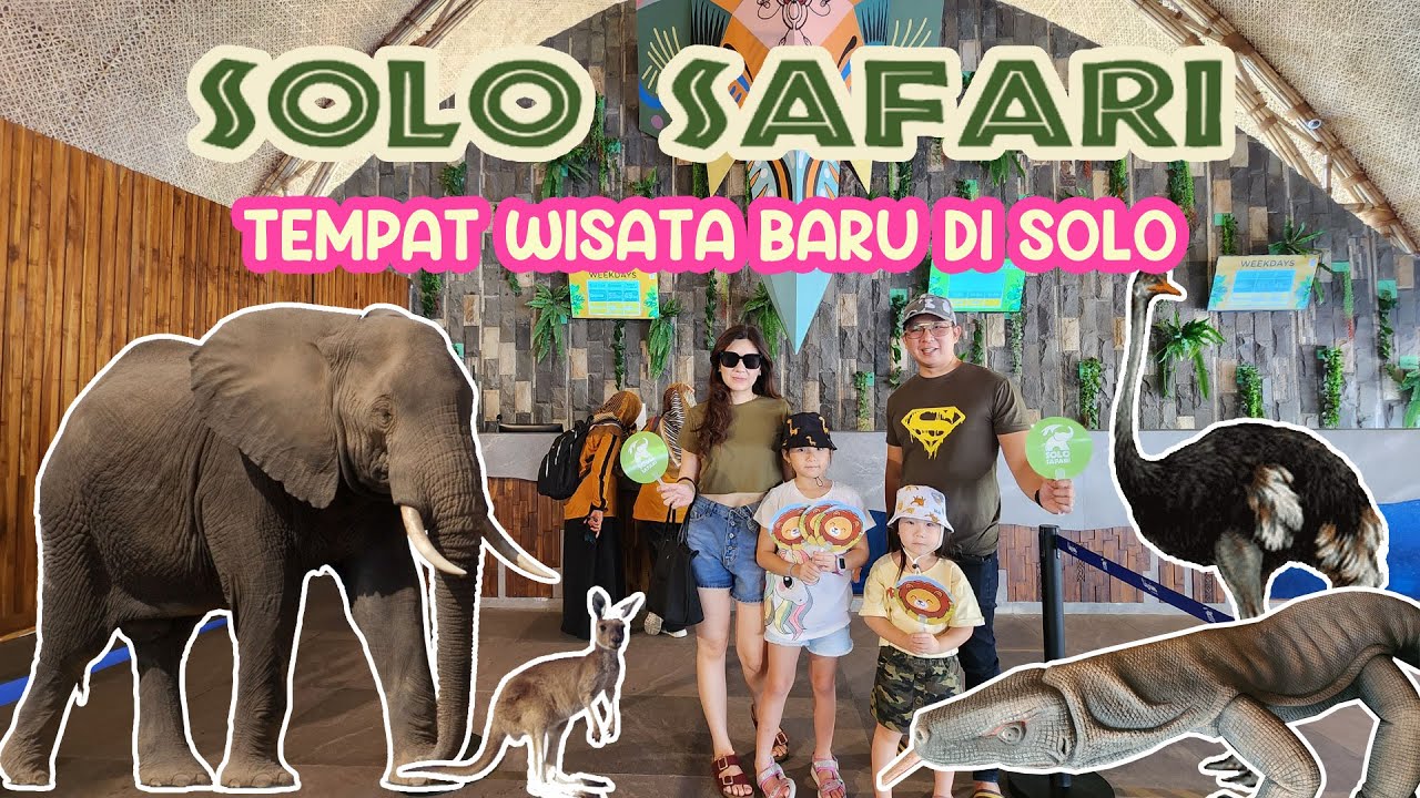 SOLO SAFARI ZOO 2023 | TEMPAT WISATA BARU DI SOLO BY TAMAN SAFARI - YouTube
