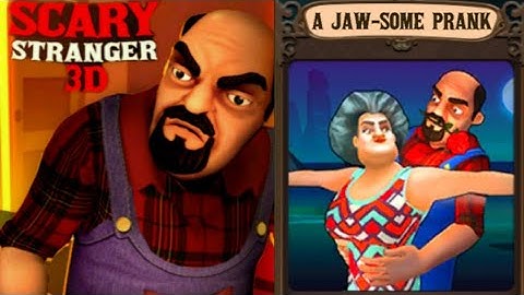 Scary Stranger 3D - A Jaw-Some Prank - New Update - New Level [Android - ios] Gameplay