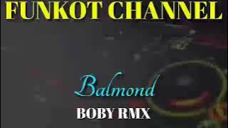 BALMOND BOBY RMX SINGLE FUNKOT