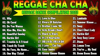 New Best Cha Cha Disco Medley 2023 💥 Filipinas Cha Cha Treble 2023 💥 Reggae On The Road 2023