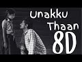 Unakku thaan 8d   chithha  siddharth  santhosh narayanan