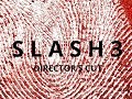 Slash 3 (2015) FULL MOVIE - Director's Cut