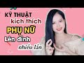 🔴[ Trực tiếp] Kỹ thuật đưa nàng LÊN ĐỈNH NHIỀU LẦN | Thanh Hương Official