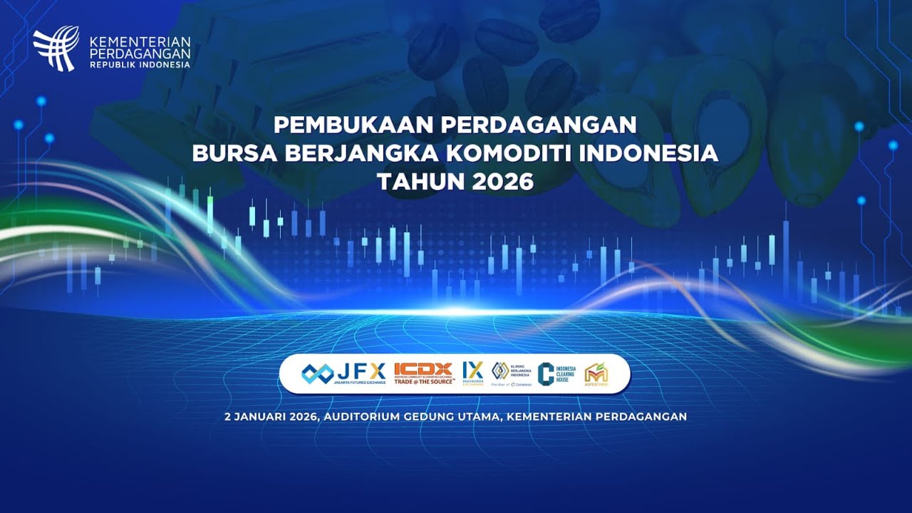 LIVE: Pembukaan Perdagangan Bursa Berjangka Komoditi Indonesia Tahun 2026
