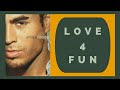 Lyrical: Love 4 Fun | Enrique Iglesias | Escape | 2001