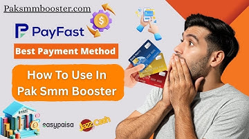 How to Use PayFast in Pak SMM Booster | Add Money Using PayFast with all Banks #paksmmbooster.com