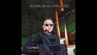 HOLONG NA IAS~OMEGA TRIO~COVER: FREDDY HUTASUHUT