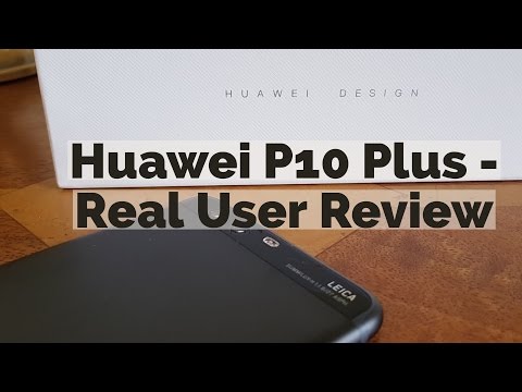 Huawei P10 Plus Review